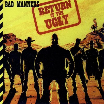Bad Manners/Return Of The Ugly